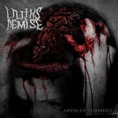 Lilith's Demise - Abyss Of Torment