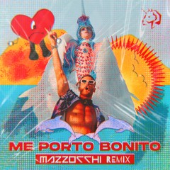 Bad Bunny - Me Porto Bonito (MAZZOCCHI Remix)