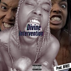Divine Intervention ft. Dahji (Prod. BFREE)