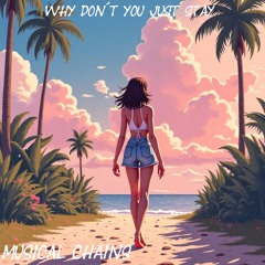 Why don´t you just stay