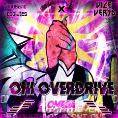 Omega Strikers - ONI OVERDRIVE [Thousand Absolutes x Vice Versa REMIX] (1st Place Contest Winner)