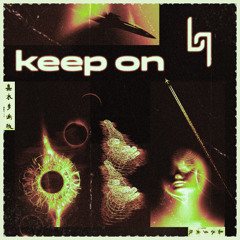 Keep on