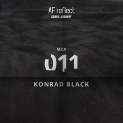 AF Reflect's Sound Journey #011 | KONRAD BLACK