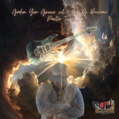GYG Vol.10 By Dj Ducrau Partie Two