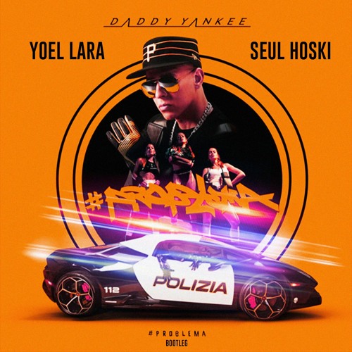 Daddy Yankee - Problema (BATVN & Seul Hoski Bootleg)