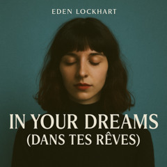 In Your Dreams (Dans Tes Rêves)