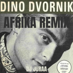 DINO DVORNIK - AFRIKA TRANCE