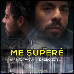 Mr.Fayah x Energizer - Me superé