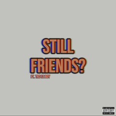 BapeOli - Still Friends (Feat. TheReal312Boy)