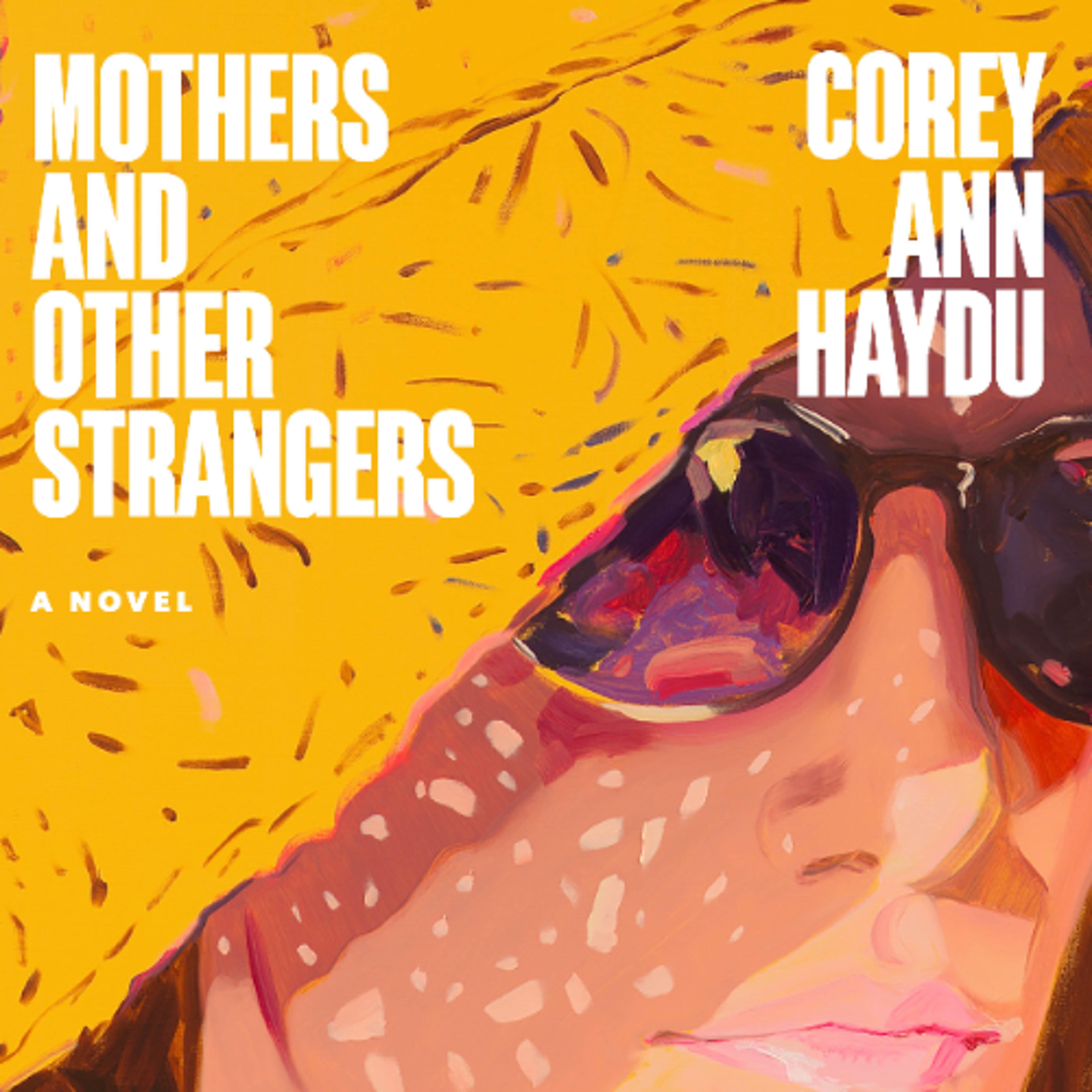 Mothers and Other Strangers by Corey A. Haydu Read by Beth Hicks episode artwork