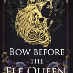 [eBook]⚡️DOWNLOAD Bow Before the Elf Queen