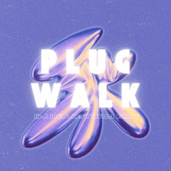 Plug Walk (DJ Headstorm Edit)