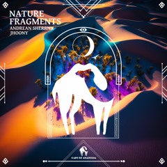 Andrean Sherrnx, Jhoony - Nature Fragments (Cafe De Anatolia)