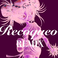 Recoqueo REMIX