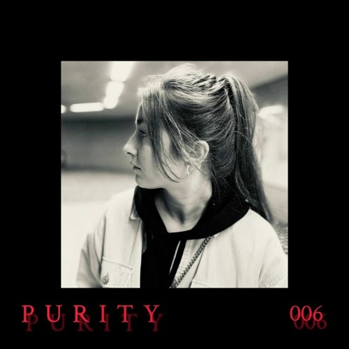 P U R I T Y PODCAST 006 - Aletto
