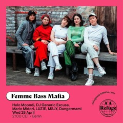 Femme Bass Mafia 001 w/ Mentors Team - Refuge Worldwide