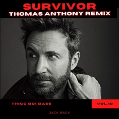 Jack Back - Survivor (Thomas Anthony Remix) 😈 #3 Bass House Charts