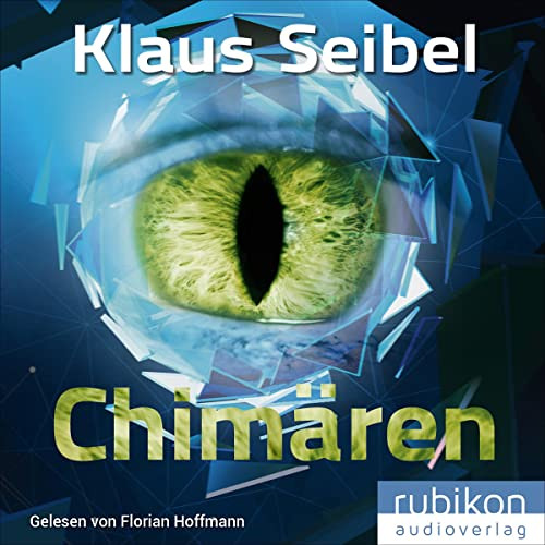 [ACCESS] PDF 🎯 Chimären: Science Force 1 by  Klaus Seibel,Florian Hoffmann,Rubikon A