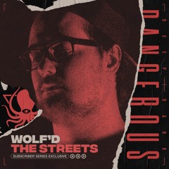 Wolf'd - The Streets (DDD Subscriber Exclusive) - Clip