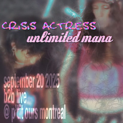 crisis actress x unlimited mana b2b live set