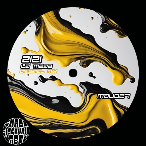 2121 - La Maga (Original Mix) (MAU027) (Shady SideChain Label) FREE DL