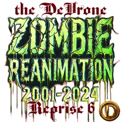 Zombie Reanimation Reprise 6 By the DeVrone
