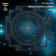 Drisan - Denial Of Time In Space (Audible State Of Mind Recordings)