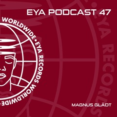 EYA Podcast 47 - Magnus Glädt