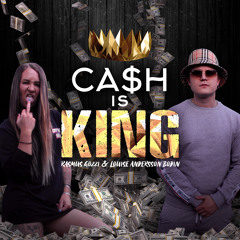 CASH IS KING