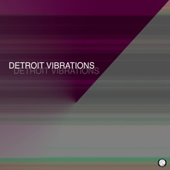 Detroit Vibrations