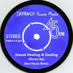Sexual Healing & Dealing, Marvin Gay (JAYROCK Remastered Bass House Remix)