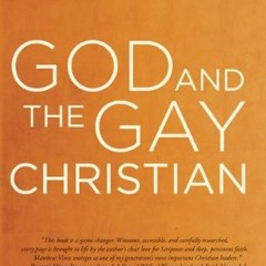 READ PDF 💓 God and the Gay Christian: The Biblical Case in Support of Same-Sex Relat