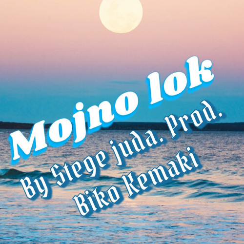 Stream Mojno lok by Stege Juda. Prod. Biko Kemaki by KEONEBOI | Listen ...