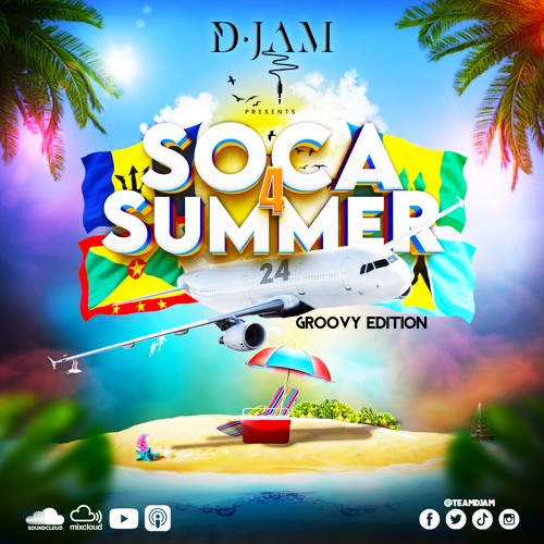 SOCA 4 SUMMER 24 GROOVY EDITION BY TEAM DJAM