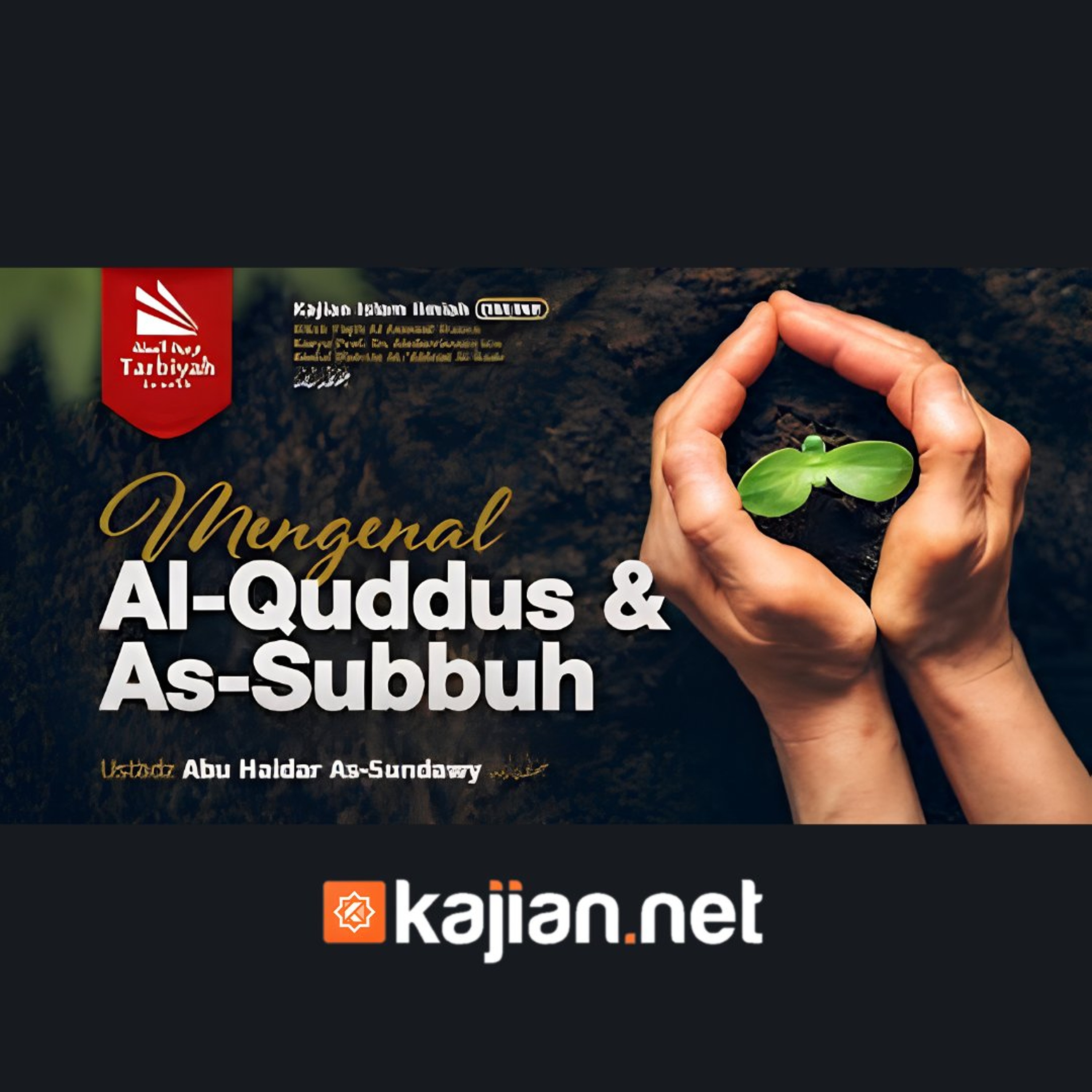 Mengenal Al-Quddus & As-Subbuh (Fiqih Asmaul Husna) #33 - Ustadz Abu Haidar As-Sundawy حفظه الله episode artwork