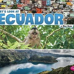 [ACCESS] [EBOOK EPUB KINDLE PDF] Let's Look at Ecuador (Let's Look at Countries) by  Mary Boone 📔