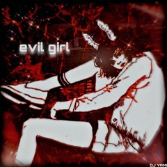 evil.girl (YAMI @ overyonder 3/31/23)(remade)