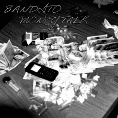 BANDITO - MONEY TALK
