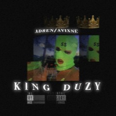 adren, AVIXNE - "KING DUZY" / FULL