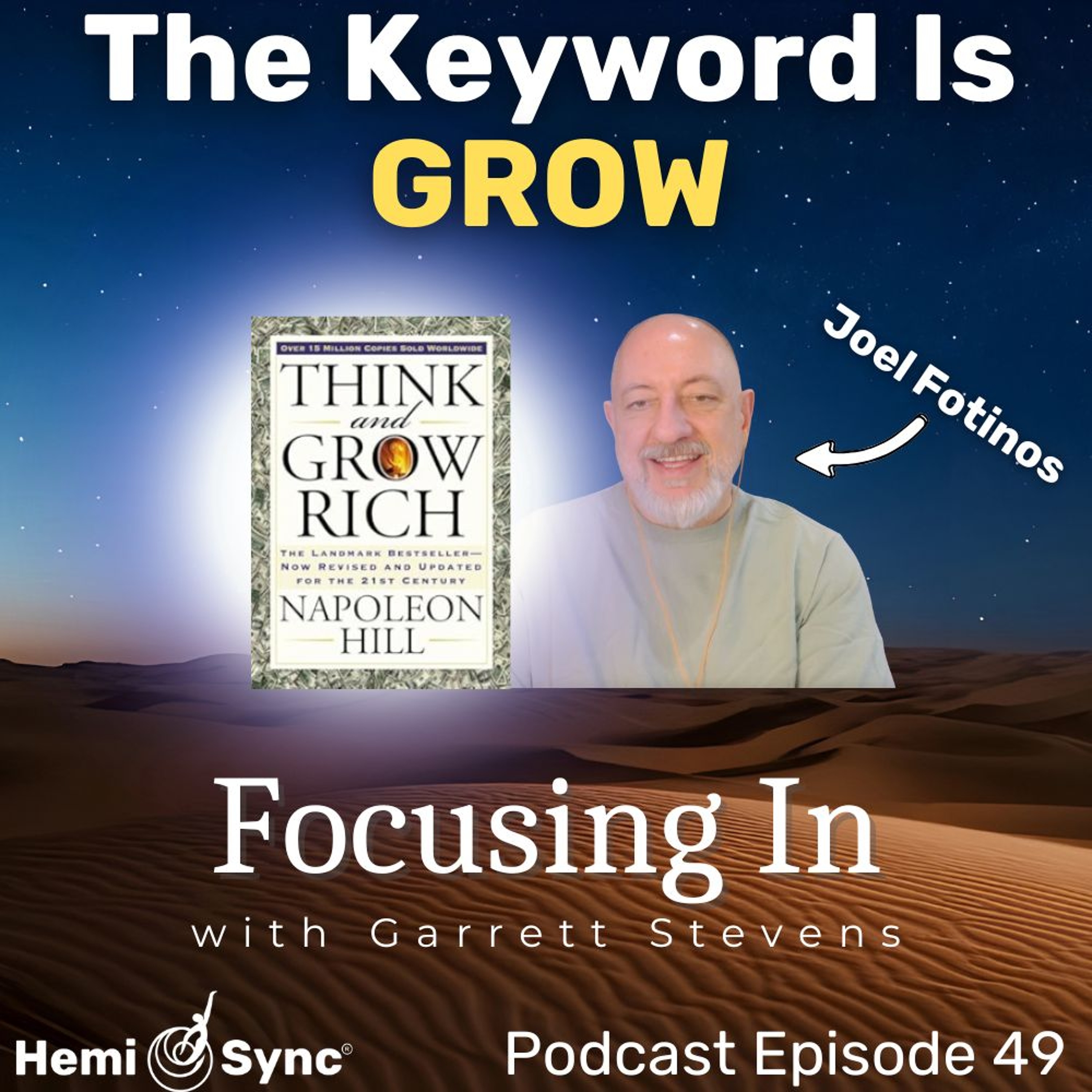 Focusing In Ep. 49 - Why 99% of People Fail the Think and Grow Rich Manifestation Process | Joel Fotinos
