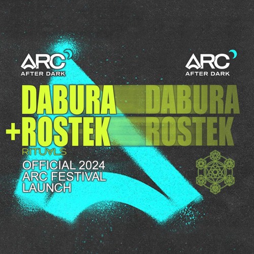 DABURA+ROSTEK | OFFICIAL ARC 2024 FESTIVAL LAUNCH | 08.29.24