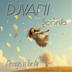 DJVANI feat Sonnia-Messages in the Air