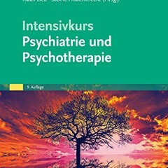 Open PDF Intensivkurs Psychiatrie (German Edition) by  Klaus Lieb &  Sabine Frauenknecht