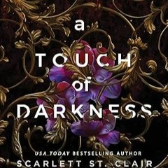 Discover [EBOOK] A Touch of Darkness (Hades x Persephone Saga, 1) by Scarlett St. Clair (Author) xyz