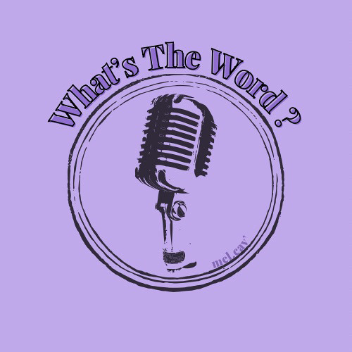 What's The Word - Episode 2: What Does Self-Sabotage Look Like?