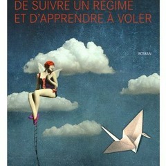 +#Il est temps de suivre un régime et d'apprendre à voler BY Michelle Ballanger @Online=