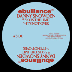 EBULLIENCE 01 - Danny Snowden