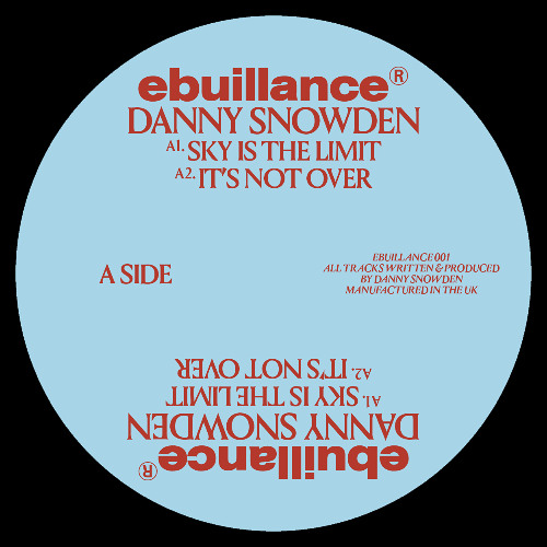 EBULLIENCE 01 - Danny Snowden