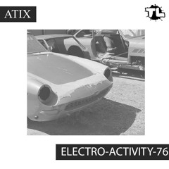 Atix - Electro-Activity-76 (2026.09.13)