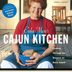 READ KINDLE 🗂️ Eula Mae's Cajun Kitchen: Cooking Through the Seasons on Avery Island
